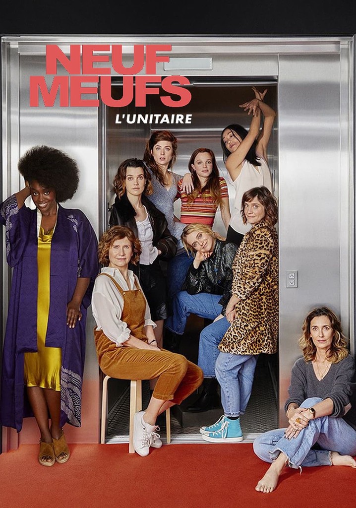 Neuf meufs, L'unitaire