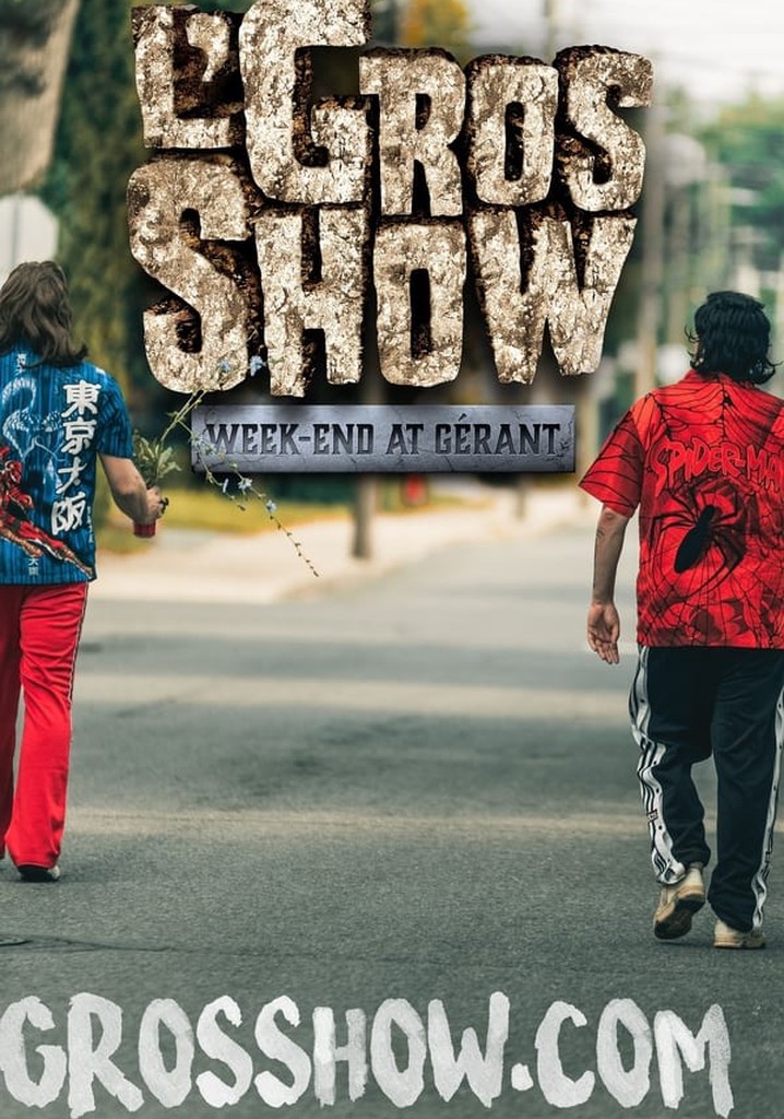 L'Gros Show - Week-end at Gérant