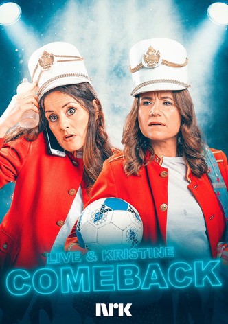 Comeback - Live og Kristine