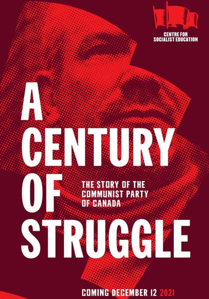 A Century of Struggle: The Story of the Communist Party of Canada