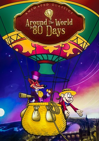 Animated Classics: Around the World in 80 Days