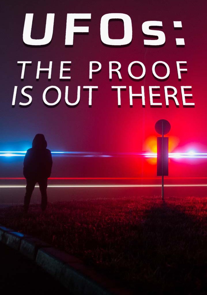 UFO's: The Proof Is Out There