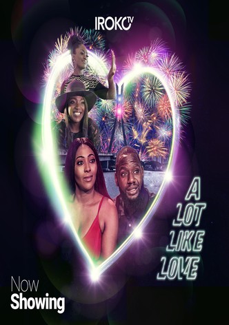 A Lot Like Love