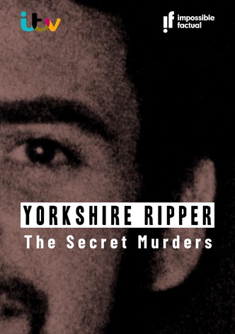 Yorkshire Ripper: The Secret Murders