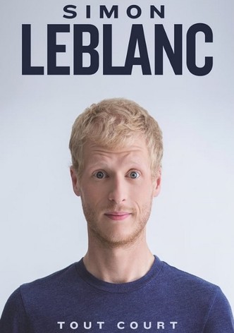 Simon Leblanc: Tout court