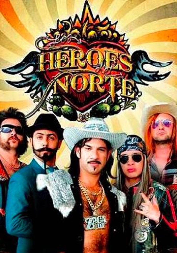 Where Can I Watch Los Heroes Del Norte