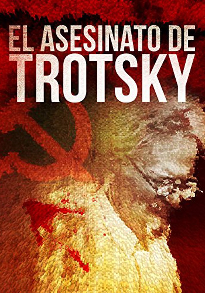 The Assassination of Leon Trotsky