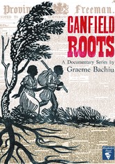 Canfield Roots - Season 1