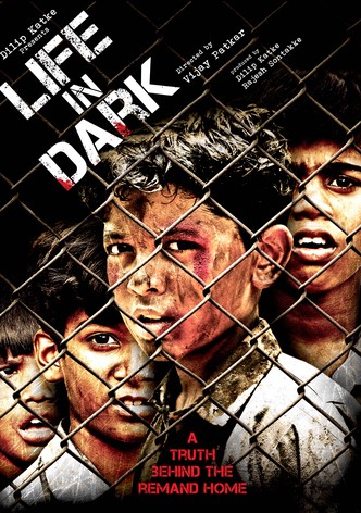 Life in Dark