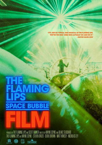 The Flaming Lips Space Bubble Film