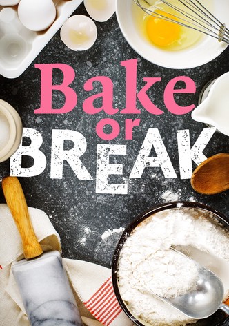 Bake or Break