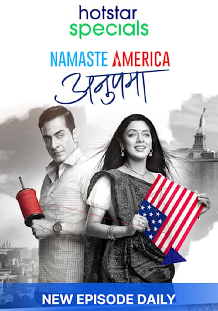 Anupama Namaste America streaming online