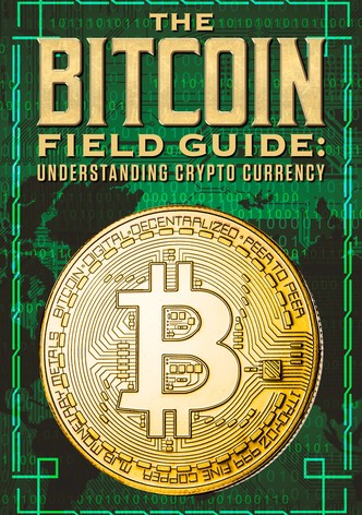 The Bitcoin Field Guide