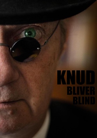 Knud bliver blind