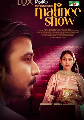 Matinee Show
