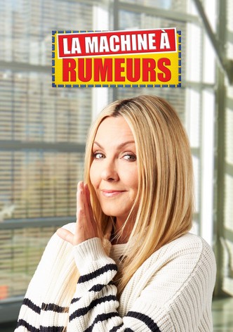La machine à rumeurs