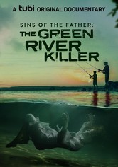 Sins of the Father: The Green River Killer