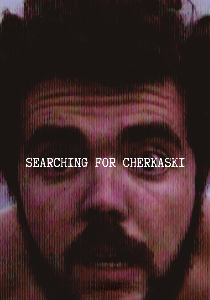 Searching for Cherkaski