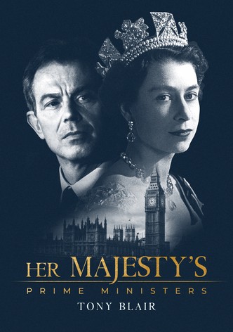 Her Majesty's Prime Ministers: Tony Blair