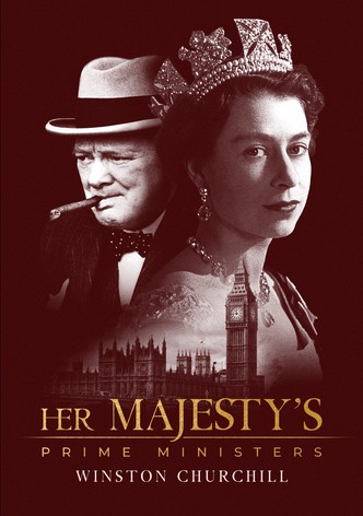 Her Majesty's Prime Ministers: Winston Churchill