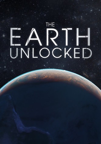 The Earth Unlocked