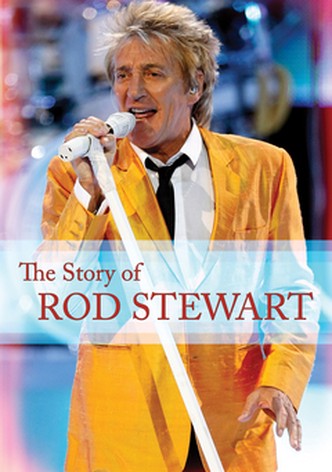 The Story of Rod Stewart