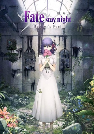 Fate/Stay Night: Heaven's Feel