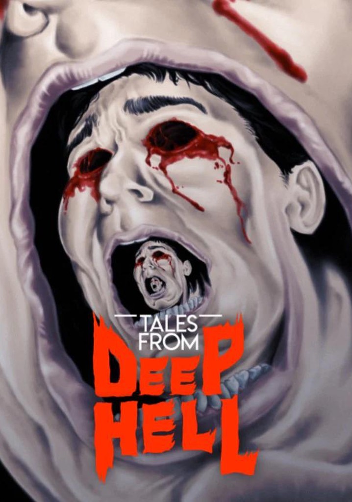 Tales from Deep Hell