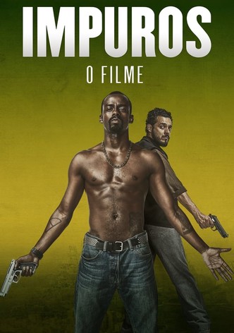 Impuros: O Filme