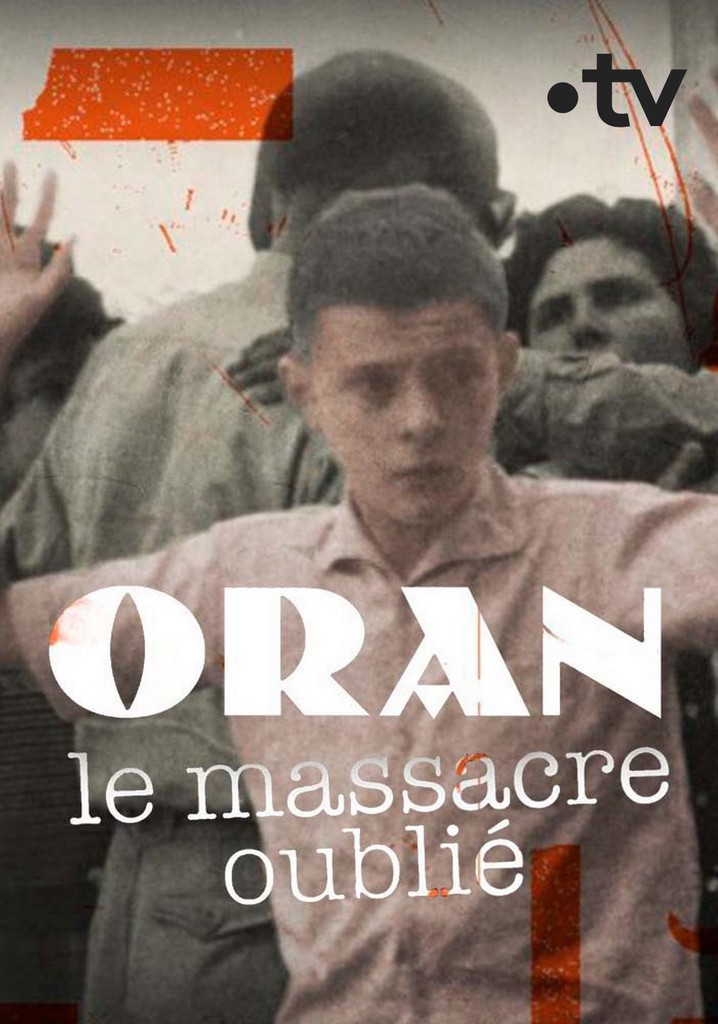 Oran, le massacre oublié