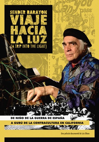Sender Barayon. Viaje hacia la luz (A trip into the light)