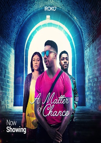 A Matter of Chance