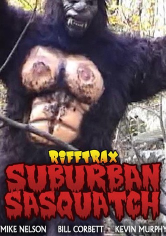 Rifftrax: Suburban Sasquatch