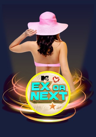 MTV Ex or Next