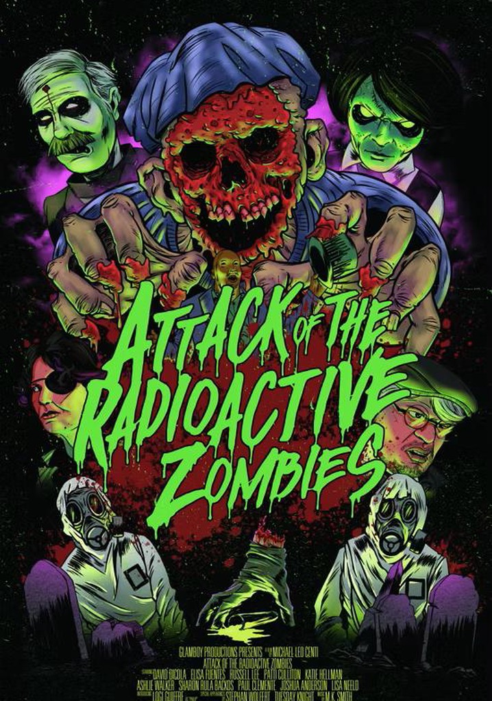 Attack of the Radioactive Zombies