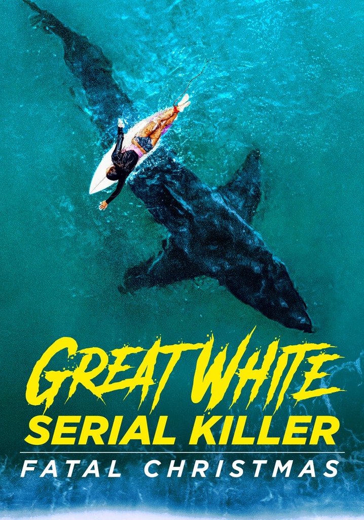 Great White Serial Killer: Fatal Christmas