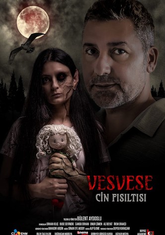 Vesvese: Cin Fisiltisi