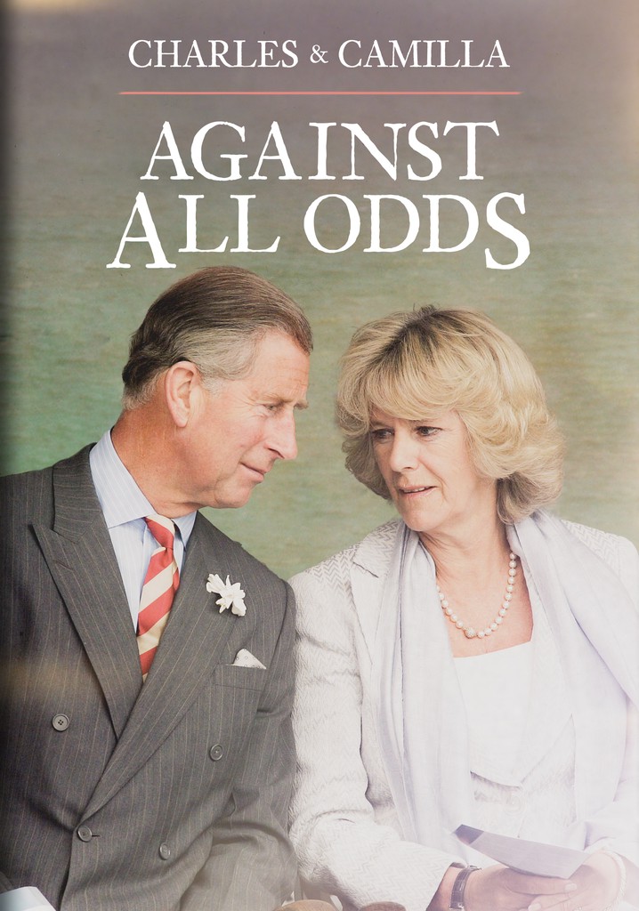 Charles & Camilla: Against All Odds