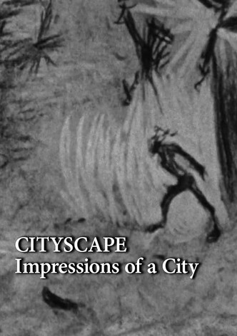 Cityscape: Impressions of a City