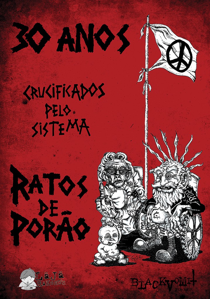 30 Anos Crucificados Pelo Sistema: Ratos de Porão