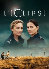 L'Éclipse - Saison 1