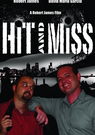 Hit and Miss