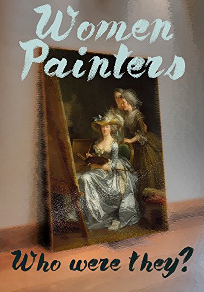 Women Painters: Four Centuries of Struggle