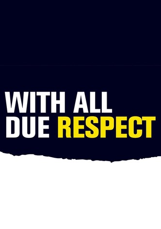 With All Due Respect