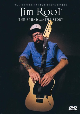 Jim Root: The Sound and the Story