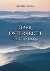 Über Österreich - Juwele des Landes