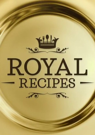 Royal Recipes