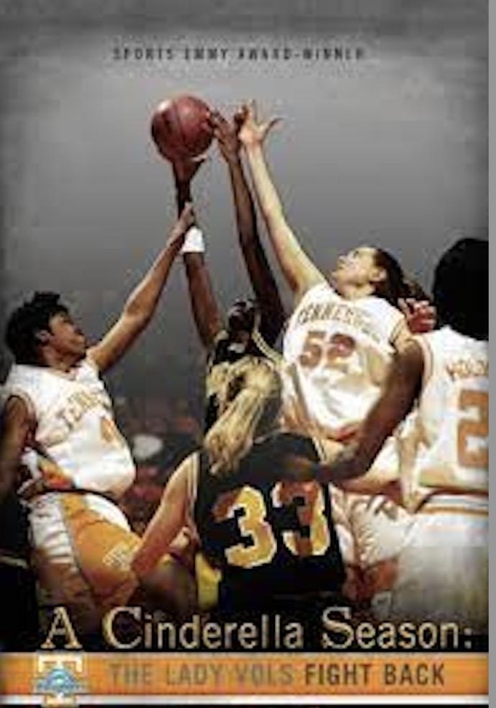 A Cinderella Season: The Lady Vols Fight Back