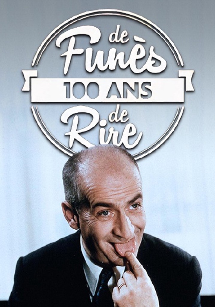 De Funès: 100 ans de rire