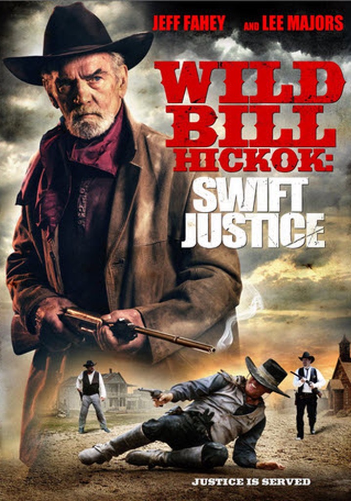 Wild Bill Hickok: Swift Justice